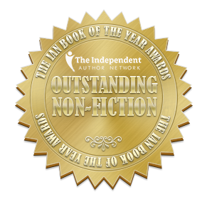 Independent Author Network (IAN) Outstanding Non-Fiction